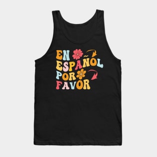 en español por favor spanish teachers and students gifts for men and women Tank Top